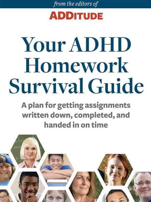 Title details for Your ADHD Homework Survival Guide by ADDitude - Available